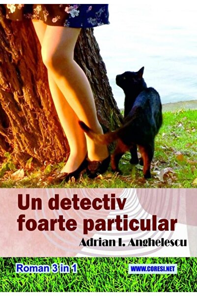 Editura Coresi Un detectiv foarte particular. Roman 3 in 1, Adria