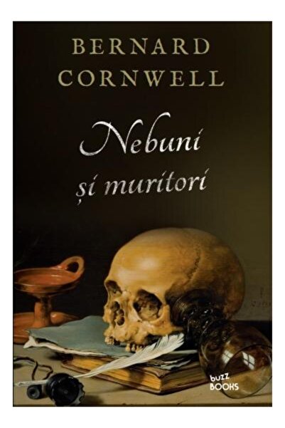 Editura Litera Nebuni si muritori, Bernard Cornwell