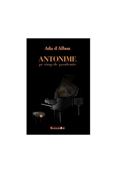 Editura Eikon Antonime pe timp de pandemie, Ada D Albon