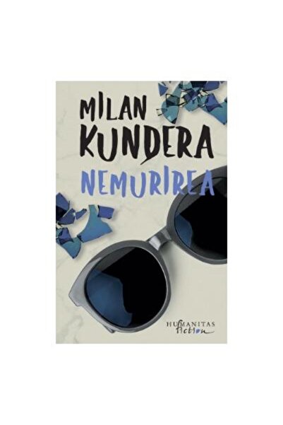 Editura Humanitas Fiction Nemurirea, Milan Kundera