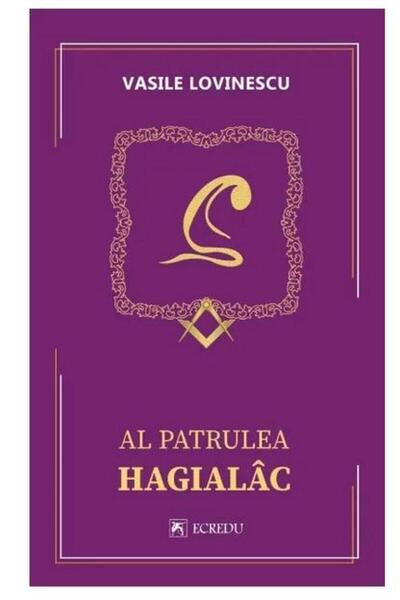 Editura Cartea Romaneasca Educational Al patrulea hagialac, Vasile Lovinescu