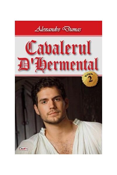 Editura Dexon Cavalerul d' Harmental vol. 2, Alexandre Dumas