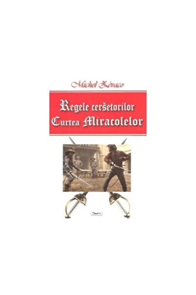 Editura Dexon Regele cersetorilor. Vololumul 2. Curtea miracolel