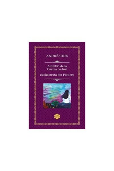 Editura Rao Books Amintiri de la Curtea cu Juri. Sechestrata din Poi