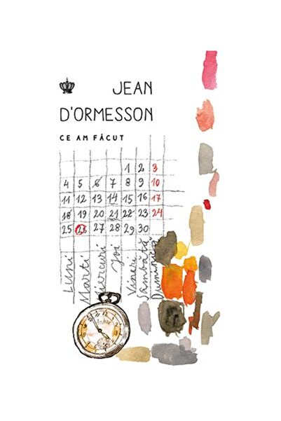 Editura Baroque Books & Arts Ce am facut, Jean d Ormesson