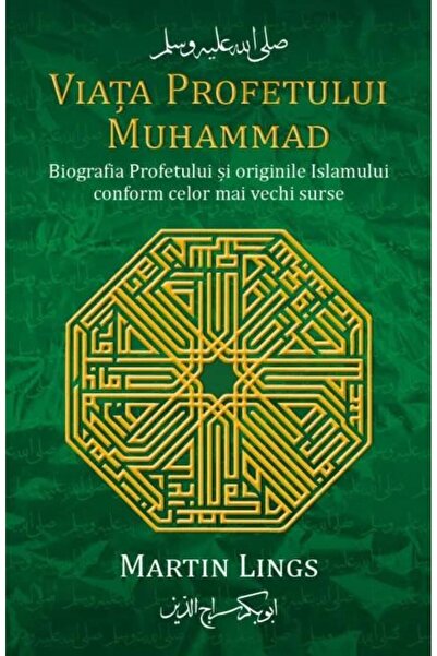 Editura Herald Viata Profetului Muhammad. Biografia Profetului si