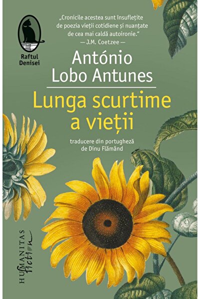 Editura Humanitas Fiction Lunga scurtime a vietii, Antonio Lobo Antunes