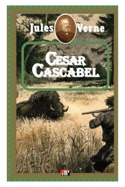 Editura Aldo Press Cesar Cascabel, Jules Verne