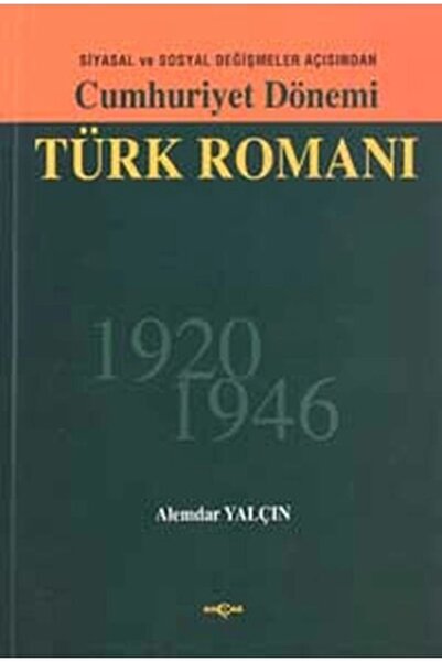 Generic Brand Cumhuriyet Dönemi Türk Romanısiyasal Ve Sosyal Değişmeler Açısı...
