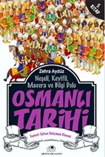 Uğurböceği Yayınları Neşeli, Keyifli, Macera Ve Bilgi Dolu Osmanlı Tarihi - 5-namaz Tesbihatı Hediyeli