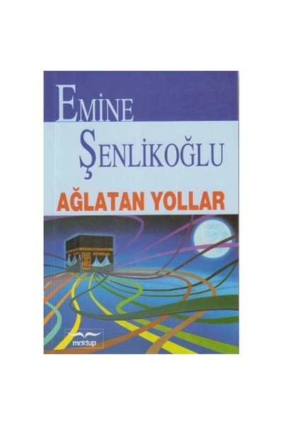 Mektup Yayınları Ağlatan Yollar
