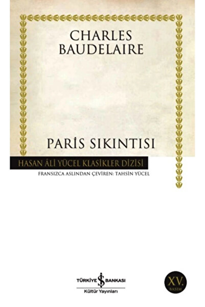 TÜRKİYE İŞ BANKASI KÜLTÜR YAYINLARI Paris Sıkıntısı