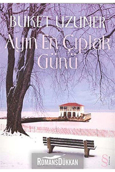 Everest Yayınları Ayın En Çıplak Günü / Buket Uzuner / / 9789752890596