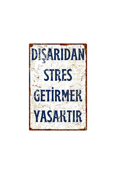 Hayg Equipment “Dışarıdan Stres Getirmek Yasaktır” Yazılı Dekoratif Tabela – ...