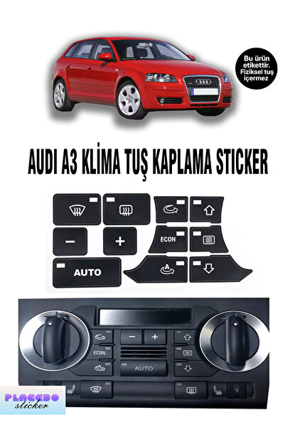 PLACEBO Audi A3 8P Klima Tuş Sticker Seti
