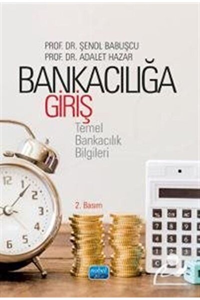 Nobel Akademik Yayıncılık Bankacılığa Giriş & Temel Bankacılık Bilgiler