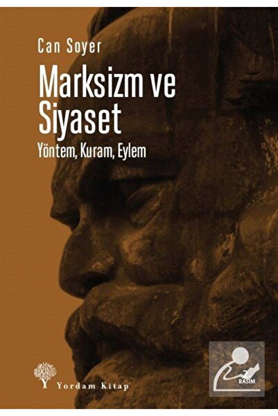 Yordam Kitap Marksizm ve Siyaset - Yöntem, Kuram, Eylem