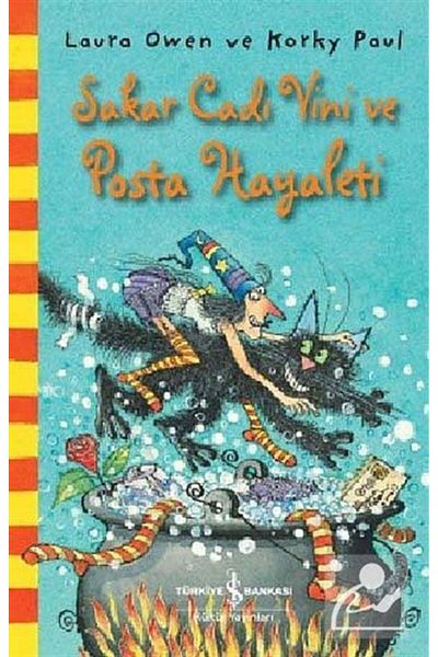 TÜRKİYE İŞ BANKASI KÜLTÜR YAYINLARI Sarkar Witch Vini and the Ghost of Postage