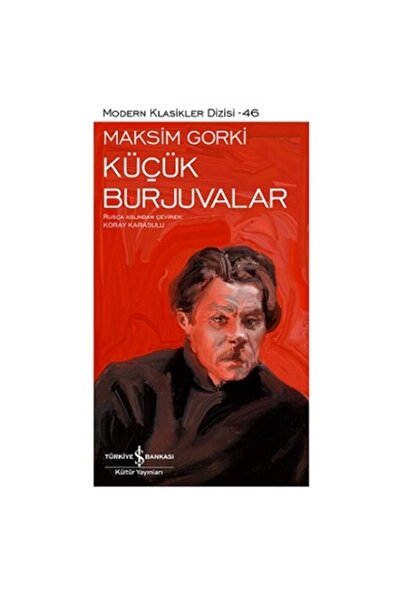 TÜRKİYE İŞ BANKASI KÜLTÜR YAYINLARI Küçük Burjuvalar