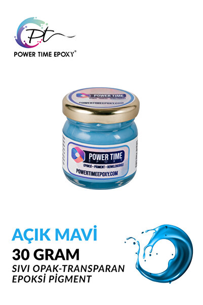 POWER TIME EPOXY Opak & Transparan Sıvı Pigment Boya 30 Gram/ Açık Mavi / Epo...