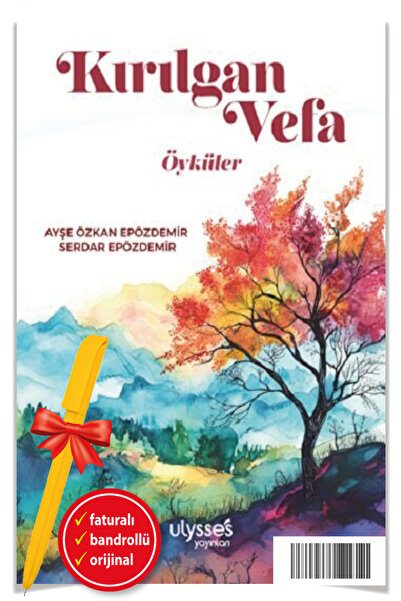 ULYSSES YAYINLARI Alfa Kalem+ Kırılgan Vefa (Serdar Epözdemir & Ayşe Özkan Ep...