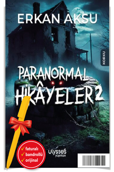 ULYSSES YAYINLARI Alfa Kalem+ Paranormal Hikayeler 2 (Erkan Aksu)-YENİ ULYSSE...