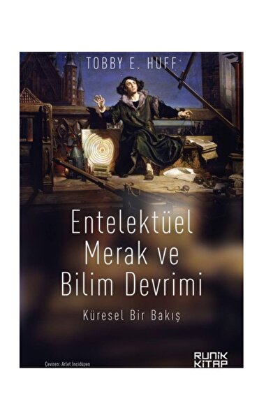Selenge Yayınları Entelektüel Merak ve Bilim Devrimi Toby E. Huff