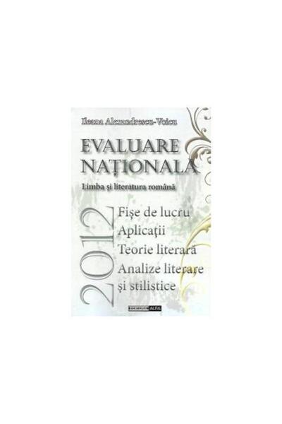 Editura Alfa Evaluare nationala 2012 - Limba si literatura roma