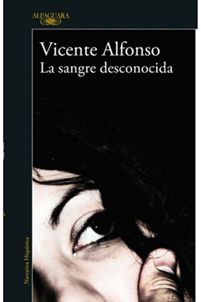 Alfaguara La Sangre Desconocida / Unknown Blood