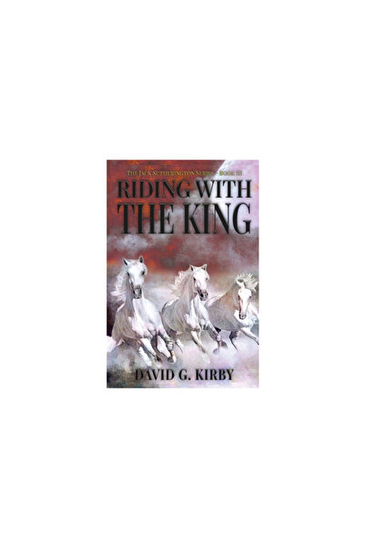 Trilogy Christian Pub Riding with the King: The Jack Sutherington Series - Bo...