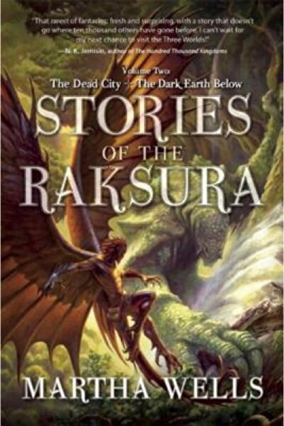 John Wiley & Sons Inc Stories of the Raksura: Volume Two: The Dead City & the...