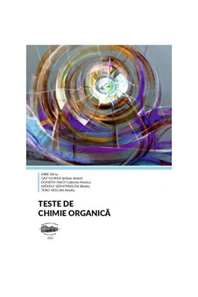 Editura University Press Teste de chimie organica, Silva Imre