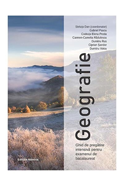 Editura Nomina Geografie. Ghid de pregatire intensiva pentru exam
