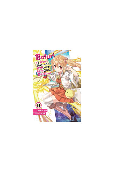 Yen Pr Bofuri: I Don't Want to Get Hurt, So I'll Max Out My Defense., Vol. 11...