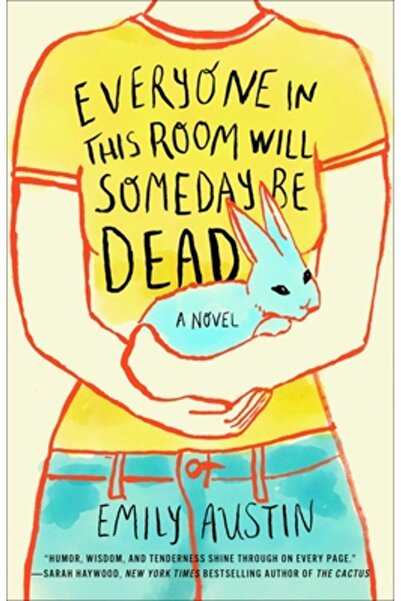 Gallery Books Everyone in This Room Will Someday Be Dead