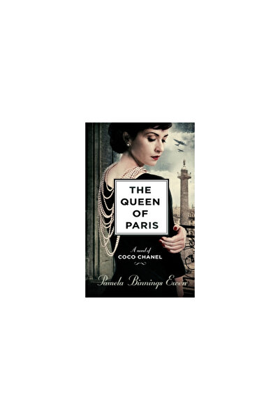 Blackstone Pub The Queen of Paris: A Novel of Coco Chanel