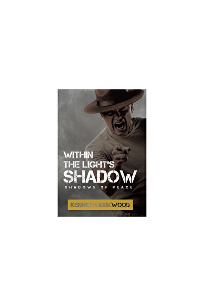 Xlibris Us Within the Light's Shadow: Shadows of Peace