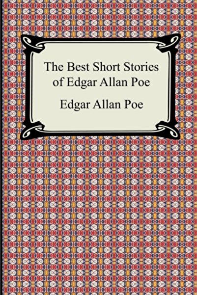 Digireads.Com The Best Short Stories of Edgar Allan Poe: (The Fall of the Hou...