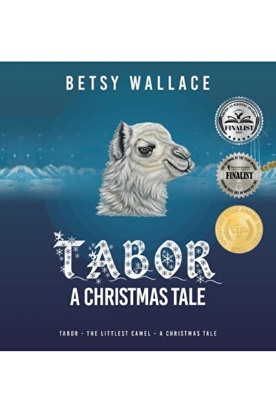 Liferich Pub Tabor - a Christmas Tale: Tabor - the Littlest Camel - a Christm...