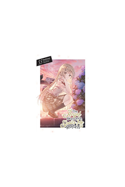 Yen Pr The Angel Next Door Spoils Me Rotten, Vol. 5.5 (Light Novel)