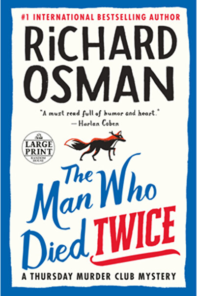 Random House Large Print The Man Who Died Twice: A Thursday Murder Club Mystery