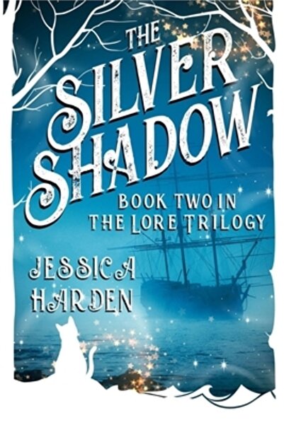 INDEPENDENT CAT Silver Shadow Book Two In The Lore Trilogy