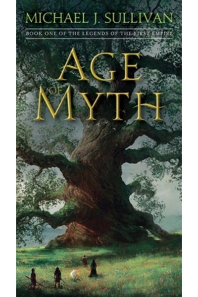 Kessinger Pub Llc Age of Myth: Book One of the Legends of the First Empire