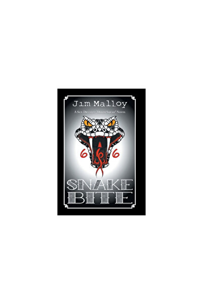 Xlibris Us Snake Bite: A Sgt. Delaney Doom Squad Novel