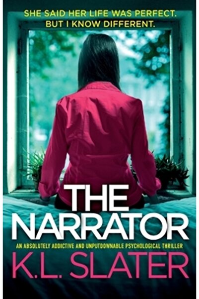 Bookouture The Narrator: An absolutely addictive and unputdownable psychologi...