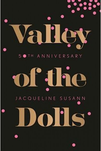 GENERAL BOOKS Valley of the Dolls 50th Anniversary Edition