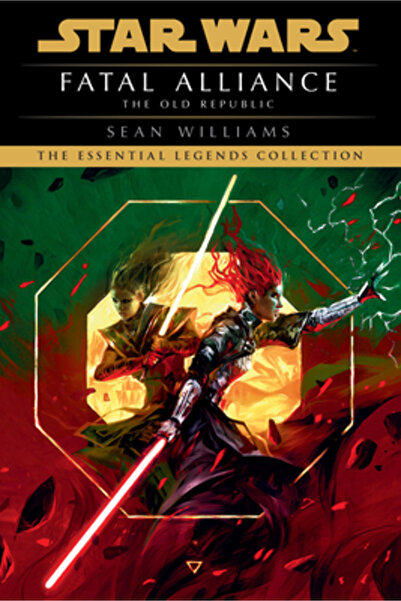 Random House Worlds Fatal Alliance: Star Wars Legends (the Old Republic)