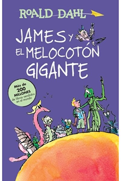 Alfaguara Infantil James y El Melocotan Gigante / James and the Giant Peach: ...