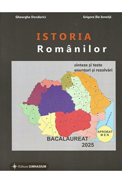 Editura Gimnasium Istoria romanilor. Bacalaureat 2025. Sinteze si te
