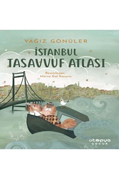 Ütopya Çocuk Atlas of the Mystics of Istanbul